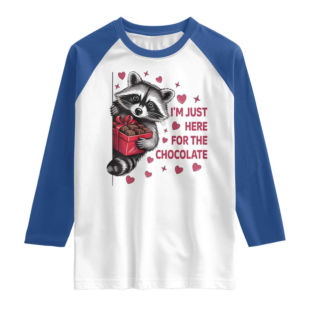 Valentine Racoon Trash Panda Raglan Shirt I'm Just Here For The Chocolate TS14 White Royal Print Your Wear