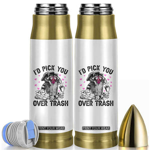 Valentine Racoon Trash Panda Bullet Tumbler I Would Pick You Over Trash TS14 White Print Your Wear