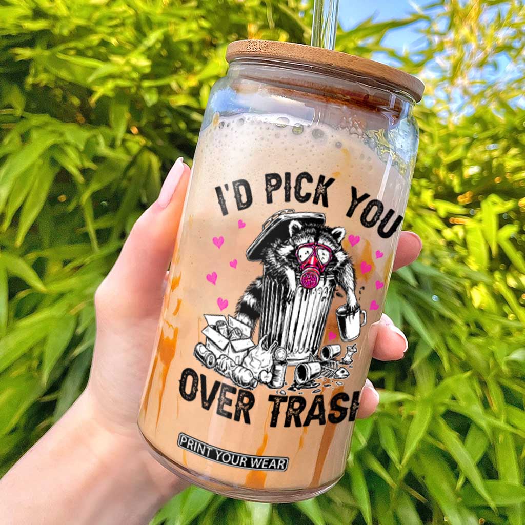 Valentine Racoon Trash Panda Glass Can I Would Pick You Over Trash TS14 White Print Your Wear