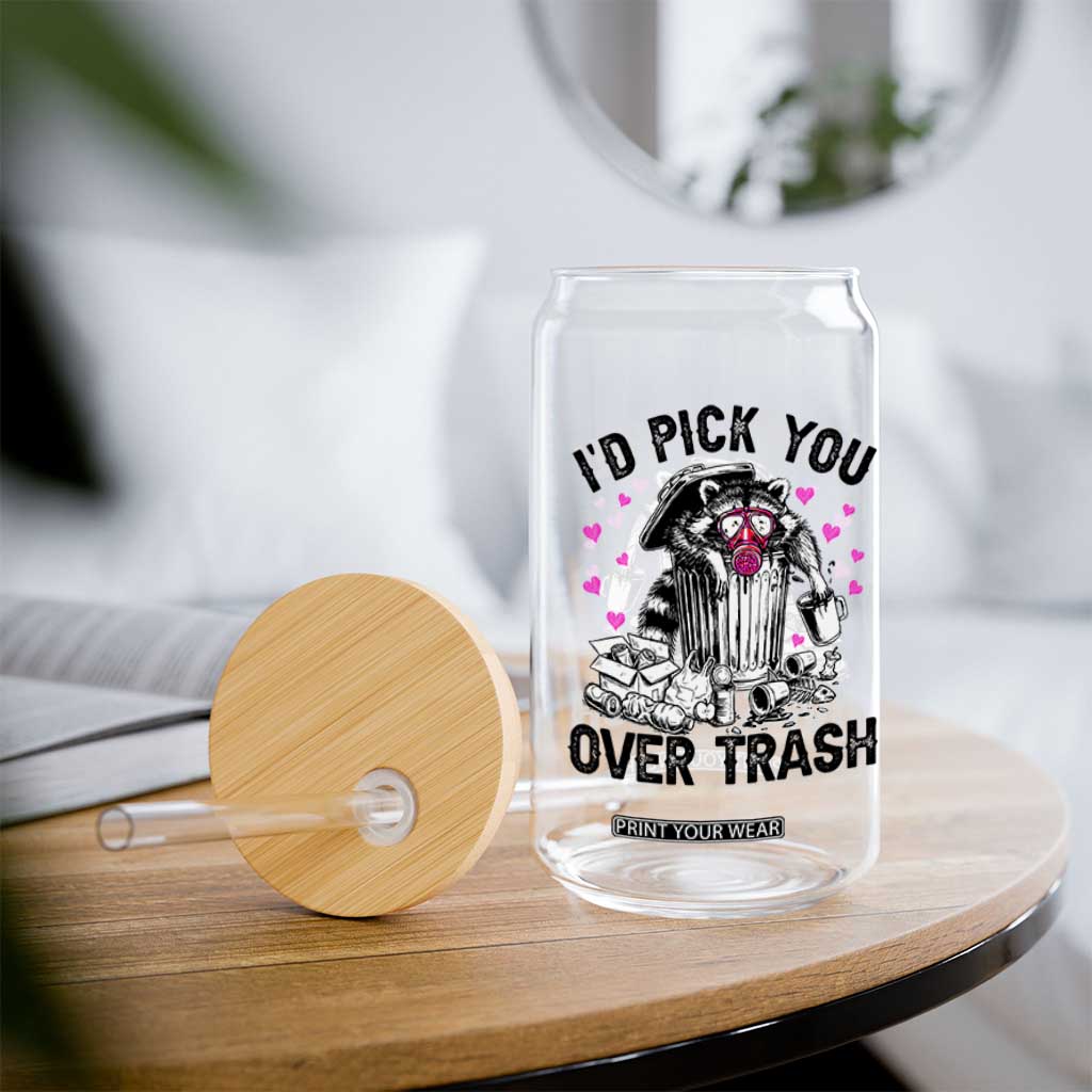 Valentine Racoon Trash Panda Glass Can I Would Pick You Over Trash TS14 Print Your Wear