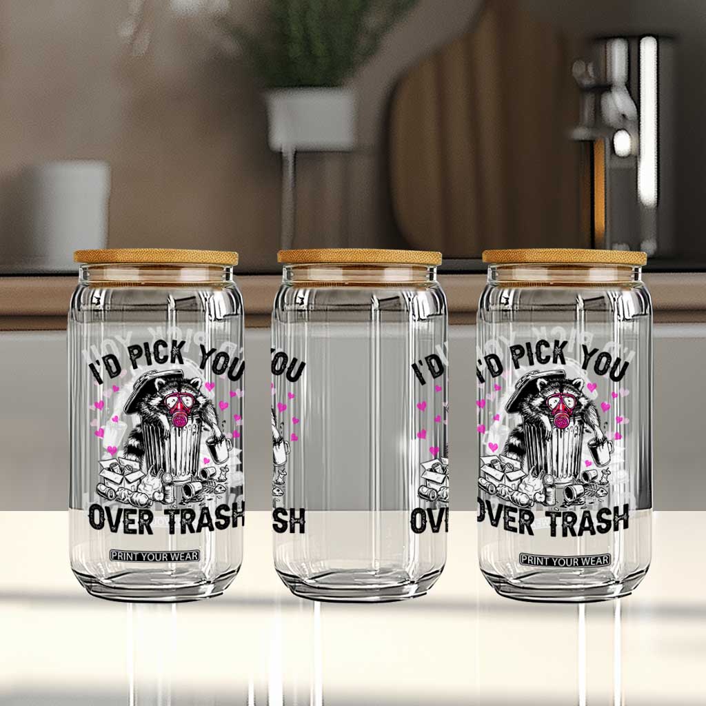 Valentine Racoon Trash Panda Glass Can I Would Pick You Over Trash TS14 Print Your Wear