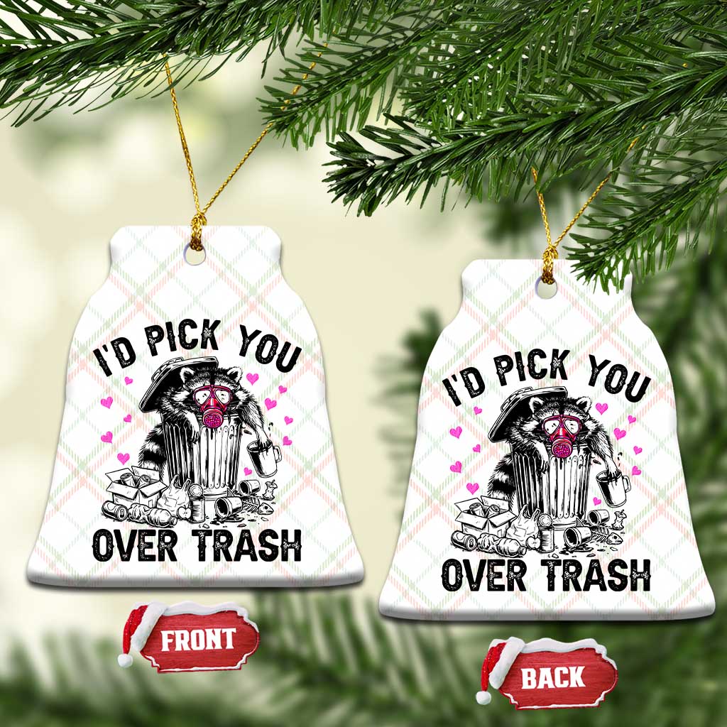 Valentine Racoon Trash Panda Ceramic Ornament I Would Pick You Over Trash TS14 Print Your Wear