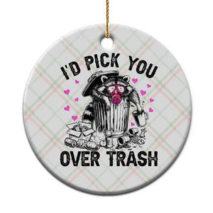 Valentine Racoon Trash Panda Ceramic Ornament I Would Pick You Over Trash TS14 1pc Christmas Plaid Print Your Wear