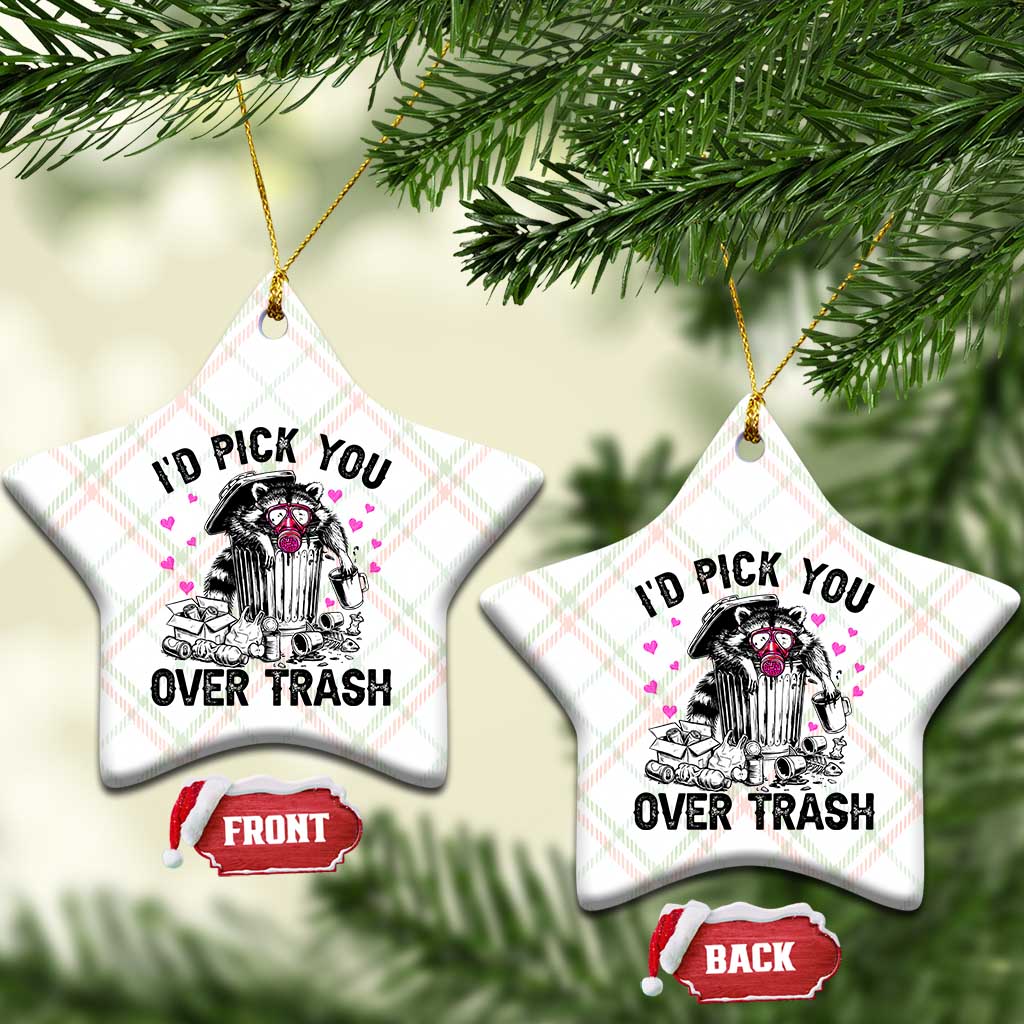 Valentine Racoon Trash Panda Ceramic Ornament I Would Pick You Over Trash TS14 Print Your Wear