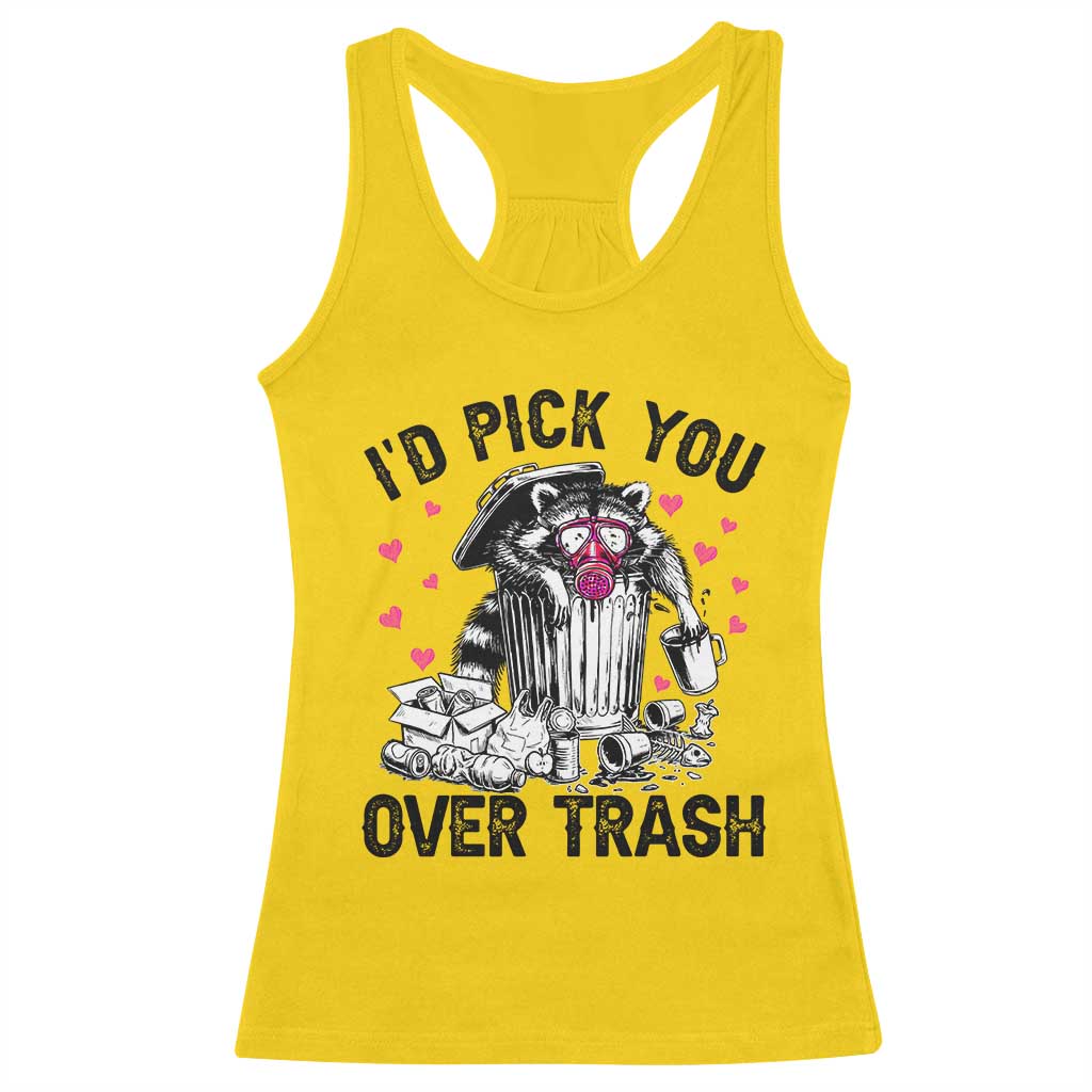 Valentine Racoon Trash Panda Racerback Tank Top I Would Pick You Over Trash TS14 Daisy Print Your Wear