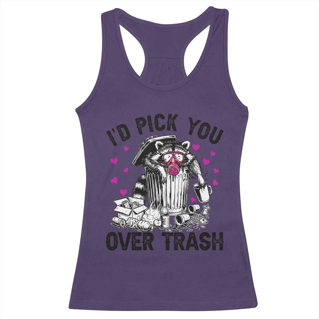Valentine Racoon Trash Panda Racerback Tank Top I Would Pick You Over Trash TS14 Purple Print Your Wear