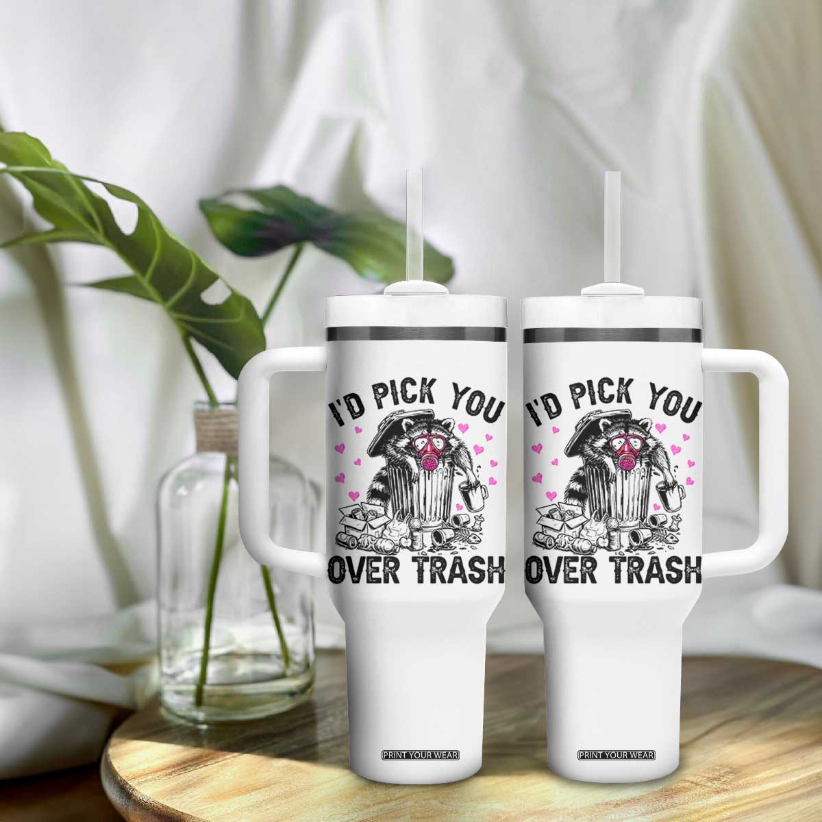 Valentine Racoon Trash Panda Tumbler With Handle I Would Pick You Over Trash TS14 Print Your Wear