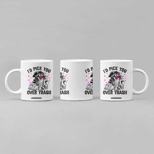 Valentine Racoon Trash Panda Coffee Mug I Would Pick You Over Trash TS14 Print Your Wear