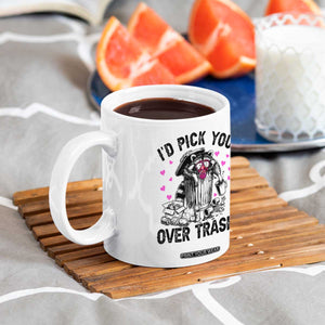 Valentine Racoon Trash Panda Coffee Mug I Would Pick You Over Trash TS14 Print Your Wear