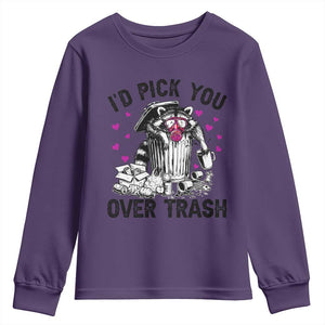 Valentine Racoon Trash Panda Youth Sweatshirt I Would Pick You Over Trash TS14 Purple Print Your Wear