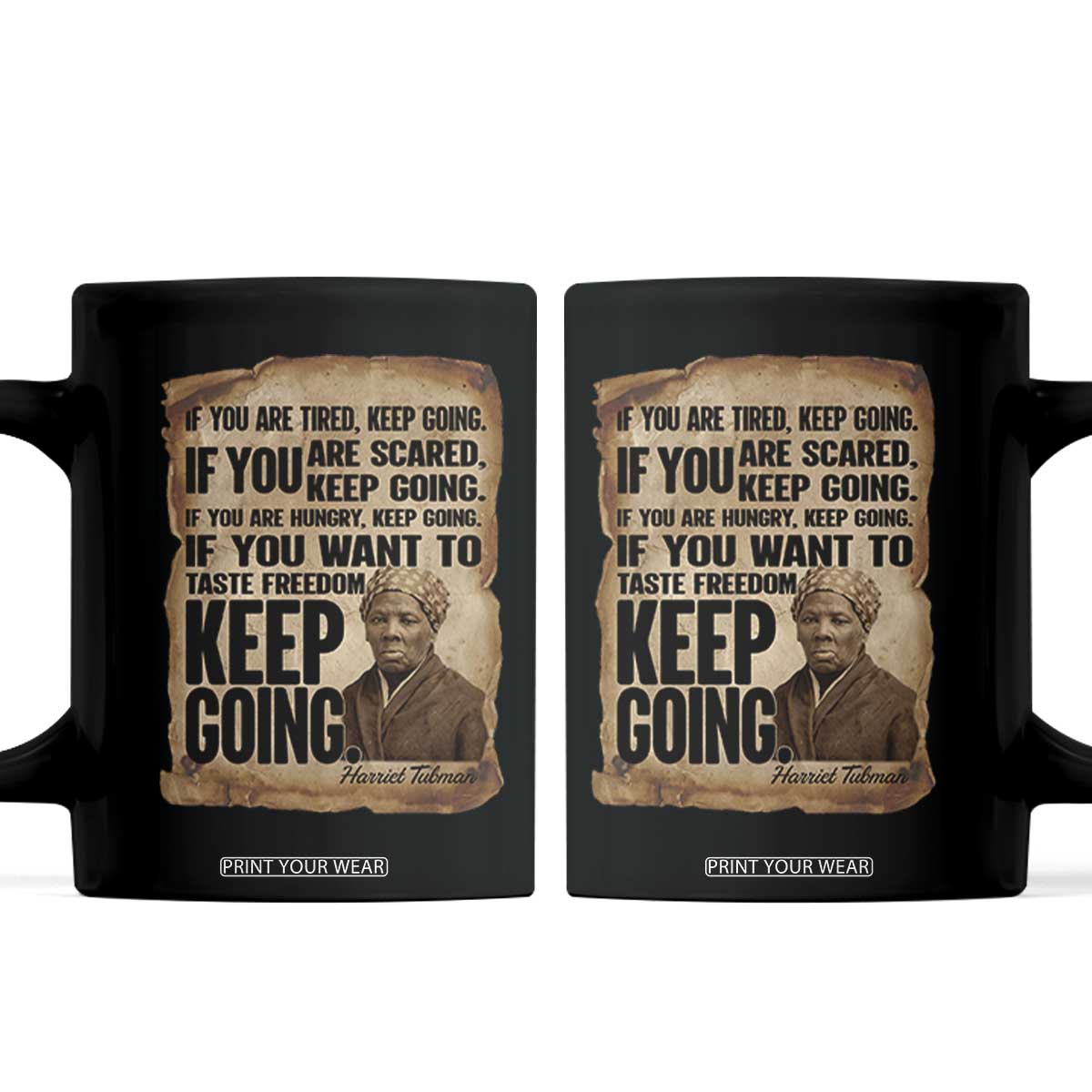 Harriet Tubman Quote Coffee Mug Black History African American TS14 Black Print Your Wear