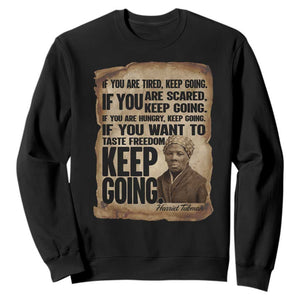 Harriet Tubman Quote Sweatshirt Black History African American TS14 Black Print Your Wear