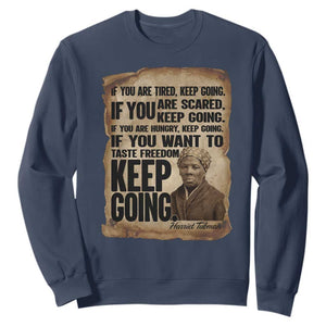 Harriet Tubman Quote Sweatshirt Black History African American TS14 Navy Print Your Wear
