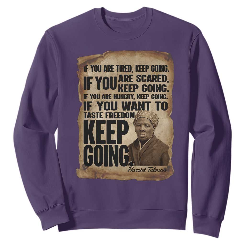Harriet Tubman Quote Sweatshirt Black History African American TS14 Purple Print Your Wear