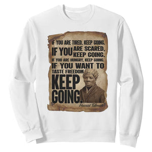 Harriet Tubman Quote Sweatshirt Black History African American TS14 White Print Your Wear
