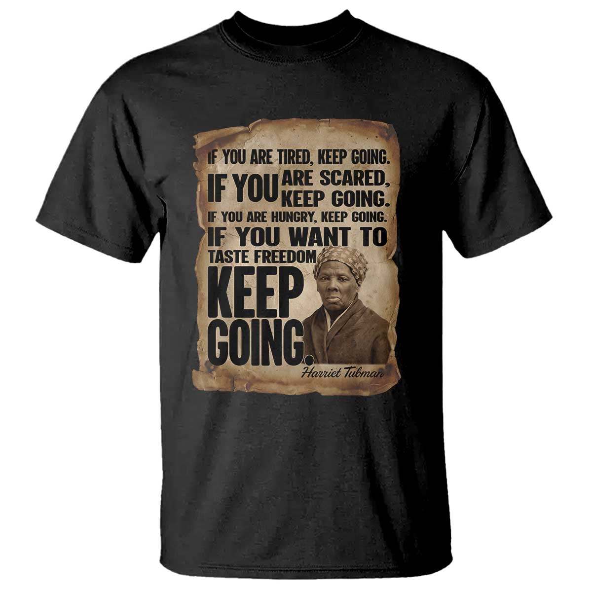 Harriet Tubman Quote T Shirt Black History African American TS14 Black Print Your Wear