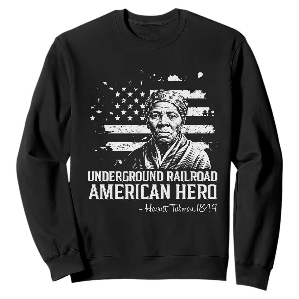 Harriet Tubman Sweatshirt Underground Railroad American Hero History TS14 Black Print Your Wear