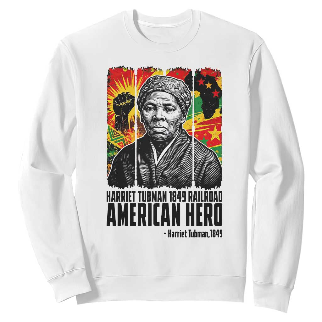 Harriet Tubman Black History Month Sweatshirt Underground Railroad American Hero History TS14 White Print Your Wear