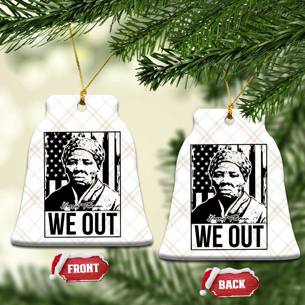 Harriet Tubman Quote Ceramic Ornament We Out Strong Woman TS14 Print Your Wear
