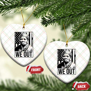 Harriet Tubman Quote Ceramic Ornament We Out Strong Woman TS14 Print Your Wear