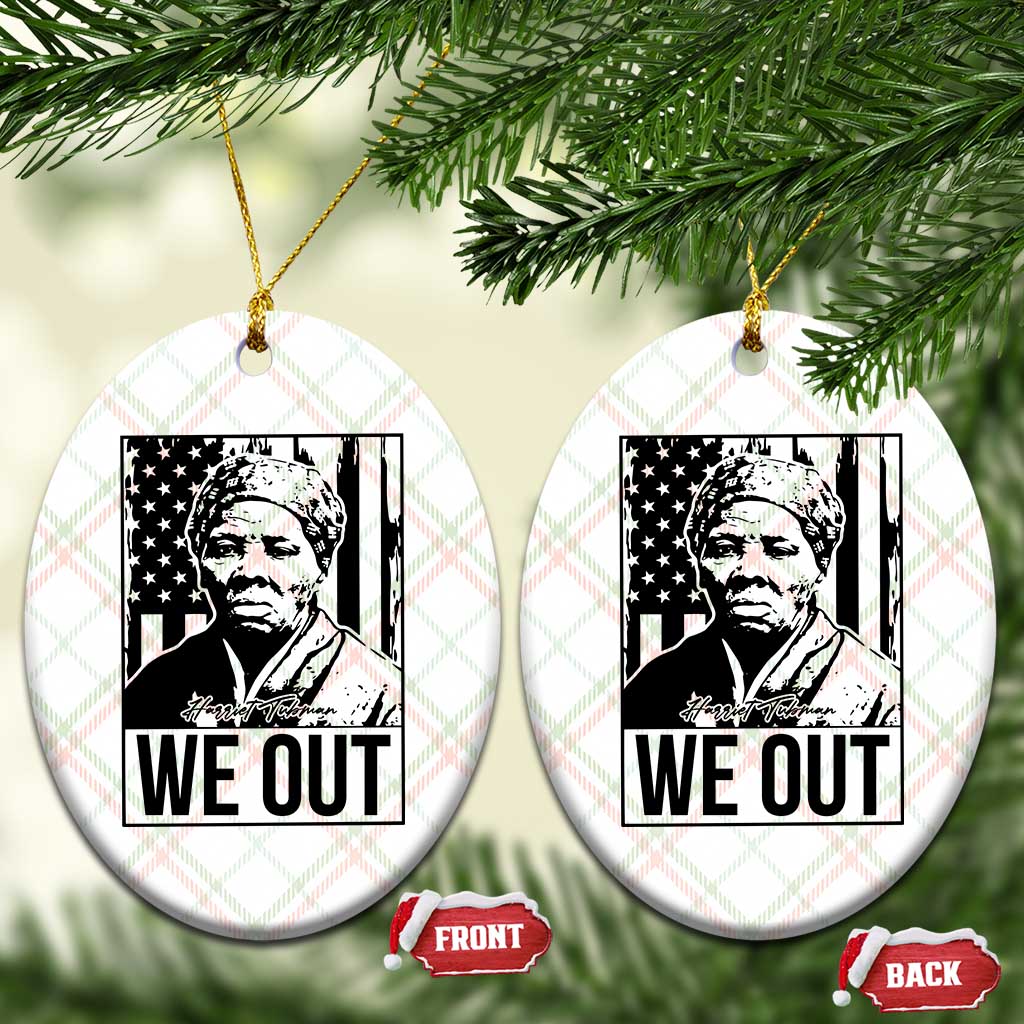 Harriet Tubman Quote Ceramic Ornament We Out Strong Woman TS14 Print Your Wear