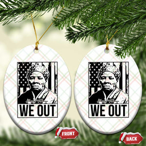 Harriet Tubman Quote Ceramic Ornament We Out Strong Woman TS14 Print Your Wear