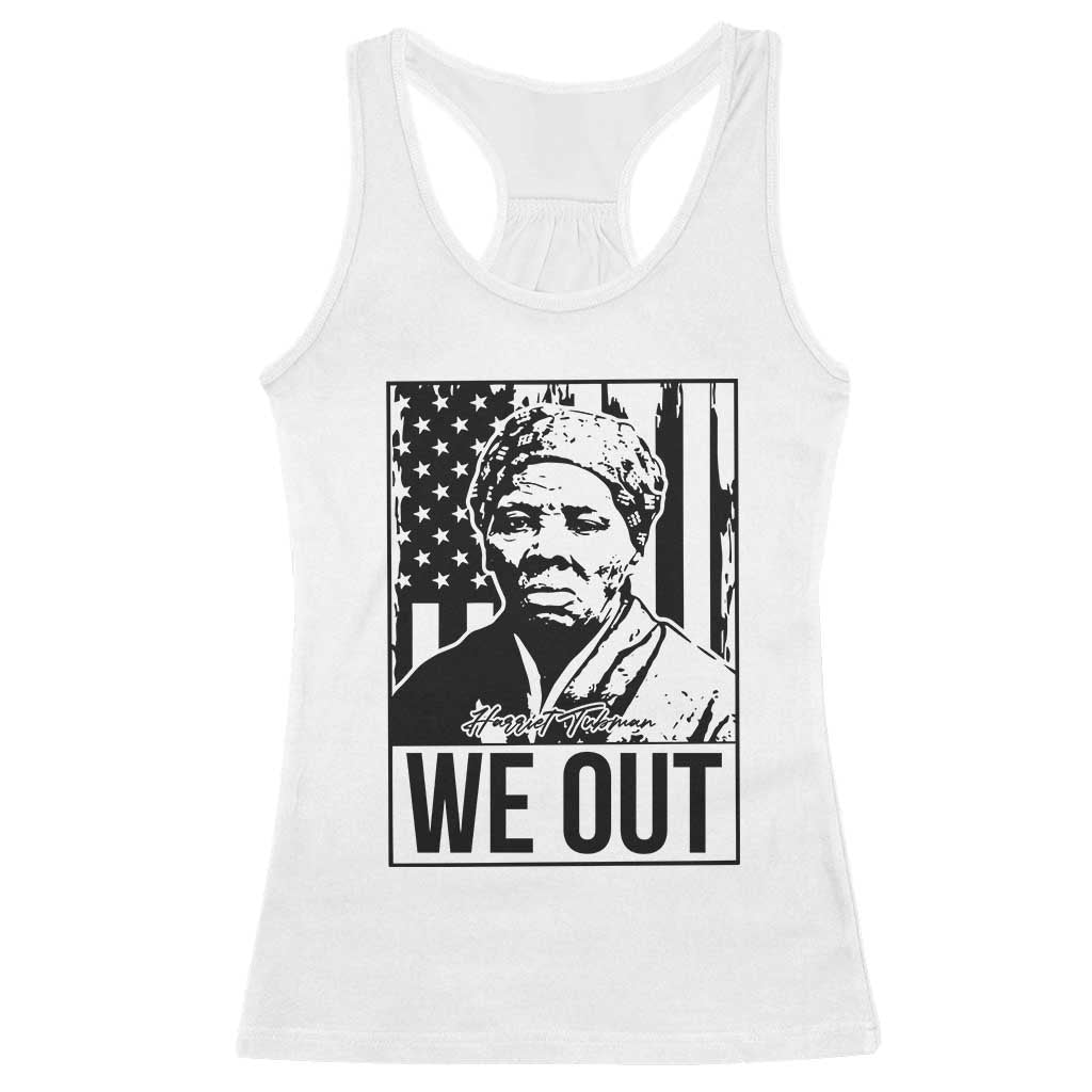Harriet Tubman Quote Racerback Tank Top We Out Strong Woman TS14 White Print Your Wear