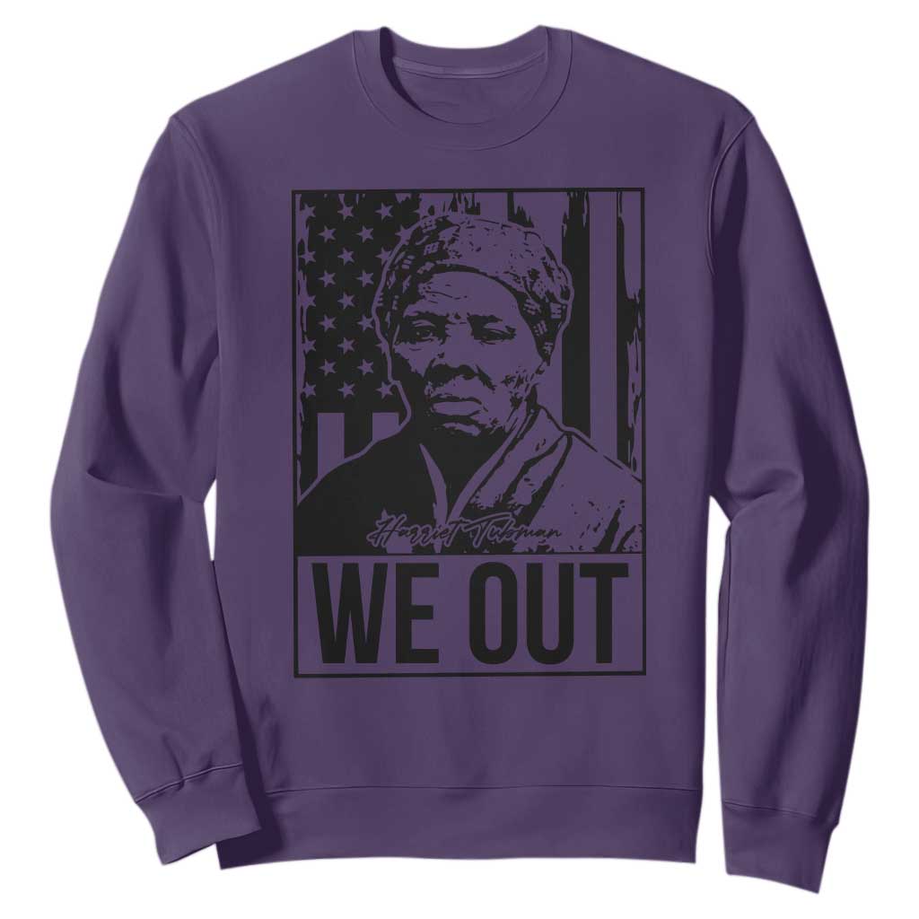 Harriet Tubman Quote Sweatshirt We Out Strong Woman TS14 Purple Print Your Wear