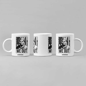 Harriet Tubman Quote Coffee Mug We Out Strong Woman TS14 Print Your Wear