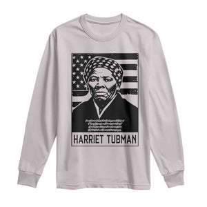 Harriet Tubman Quote Long Sleeve Shirt Black History Month TS14 Ice Gray Print Your Wear
