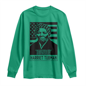 Harriet Tubman Quote Long Sleeve Shirt Black History Month TS14 Irish Green Print Your Wear