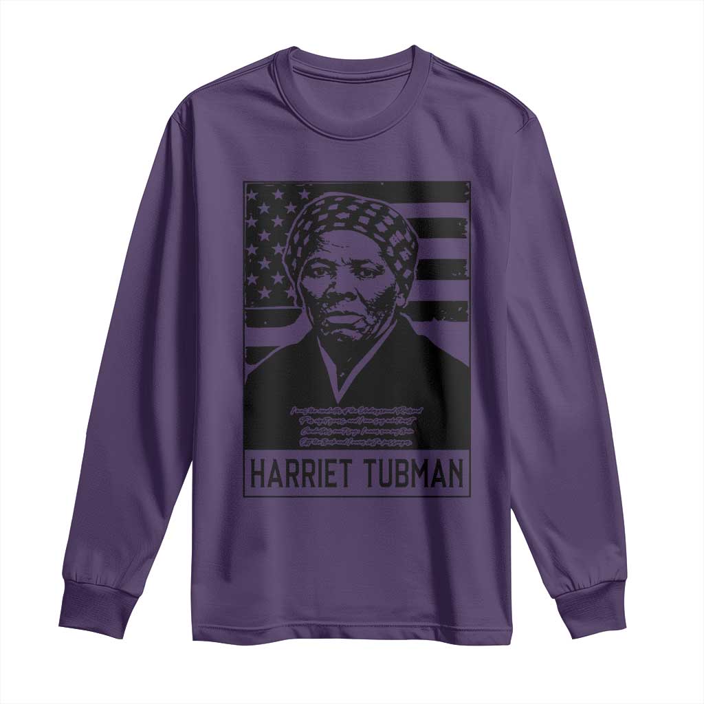 Harriet Tubman Quote Long Sleeve Shirt Black History Month TS14 Purple Print Your Wear