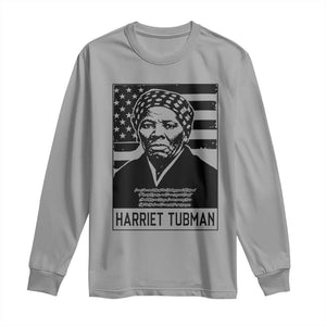 Harriet Tubman Quote Long Sleeve Shirt Black History Month TS14 Sport Gray Print Your Wear