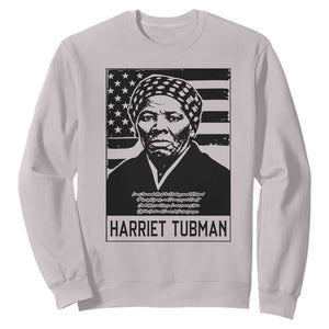 Harriet Tubman Quote Sweatshirt Black History Month TS14 Ice Gray Print Your Wear