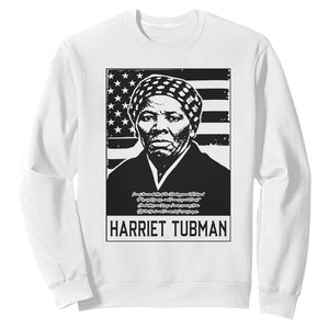 Harriet Tubman Quote Sweatshirt Black History Month TS14 White Print Your Wear