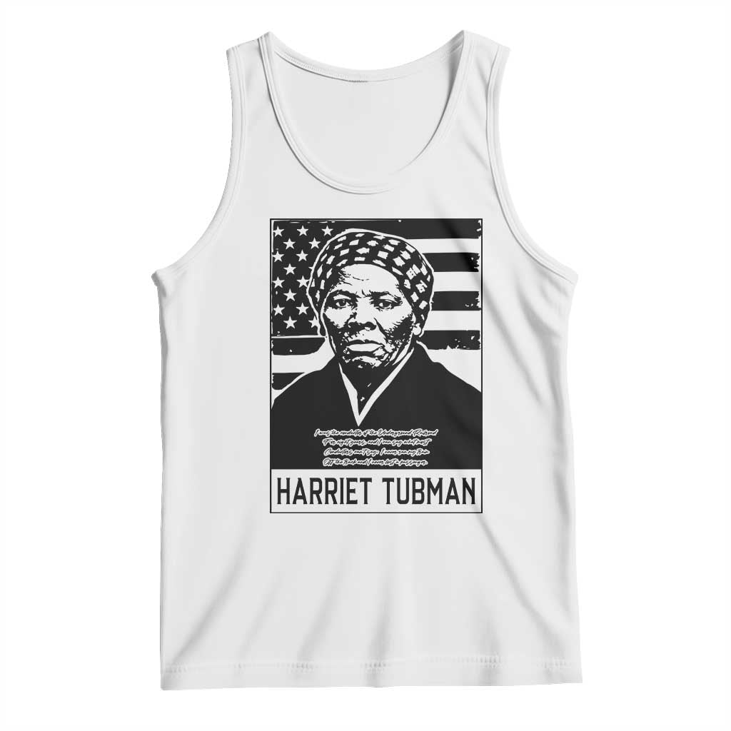 Harriet Tubman Quote Tank Top Black History Month TS14 White Print Your Wear