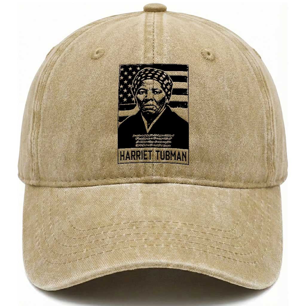 Harriet Tubman Quote Washed Cotton Baseball Cap Black History Month TS14 Washed Cap Universal Fit Khaki Print Your Wear