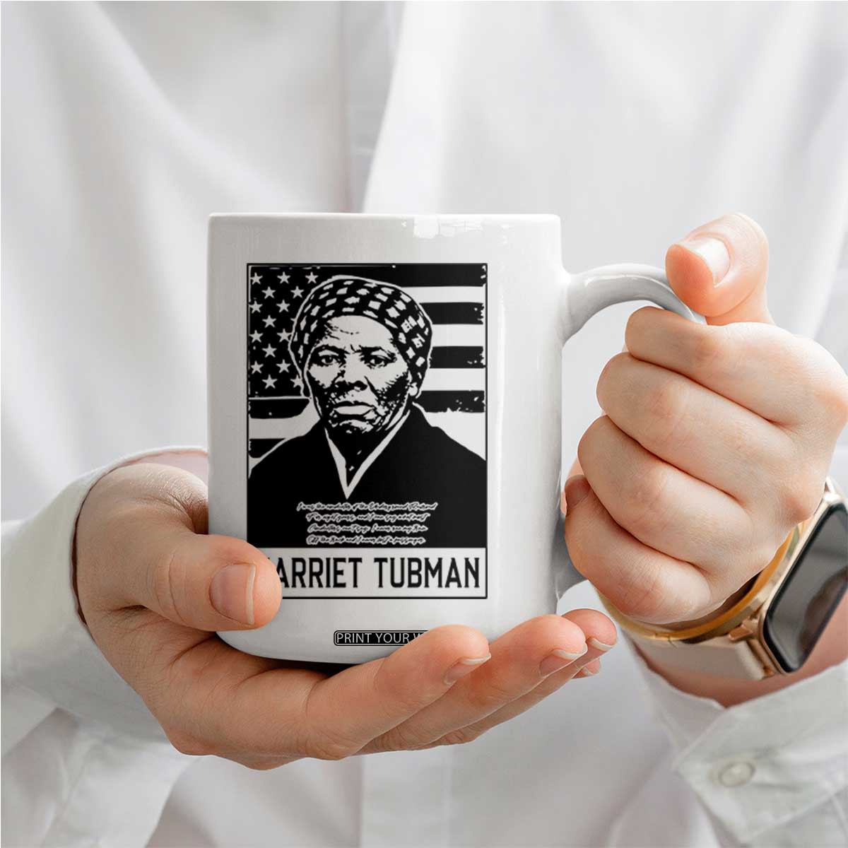 Harriet Tubman Quote Coffee Mug Black History Month TS14 Print Your Wear