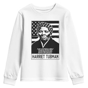 Harriet Tubman Quote Youth Sweatshirt Black History Month TS14 White Print Your Wear