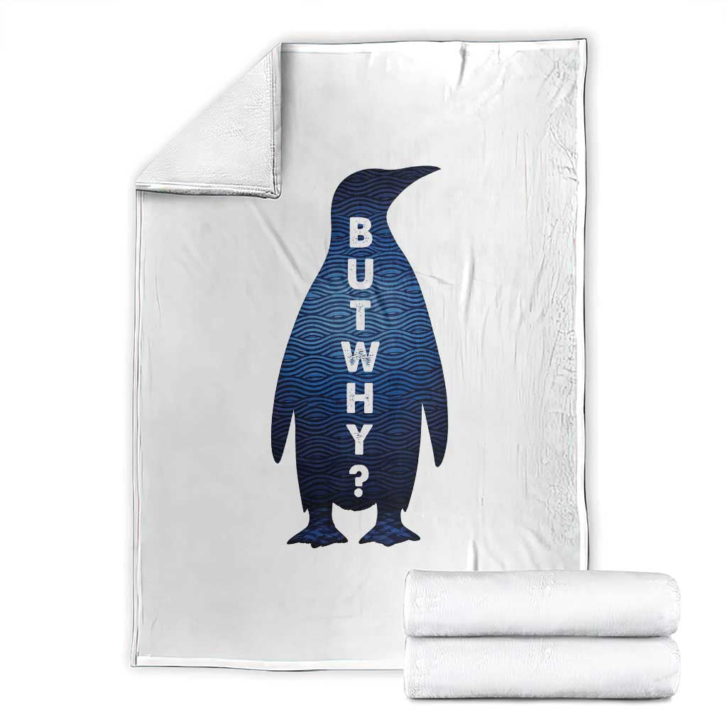But Why Penguin Throw Blanket Funny Nihilist Hiking Meme TS14 White Print Your Wear