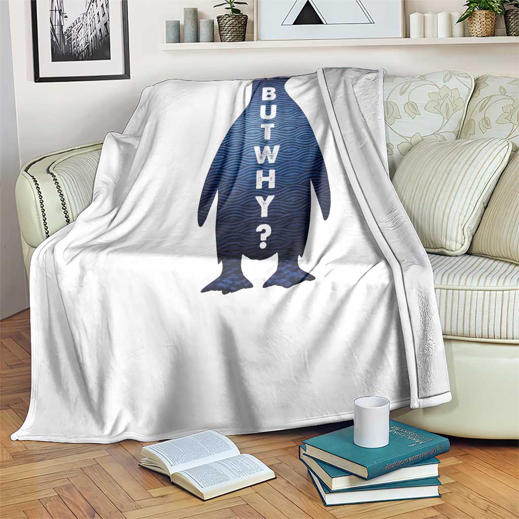 But Why Penguin Throw Blanket Funny Nihilist Hiking Meme TS14 Print Your Wear