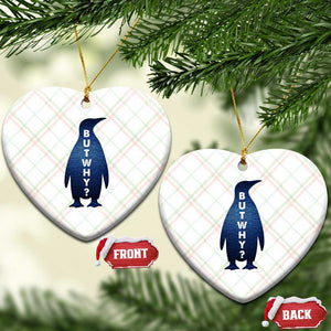 But Why Penguin Ceramic Ornament Funny Nihilist Hiking Meme TS14 Print Your Wear