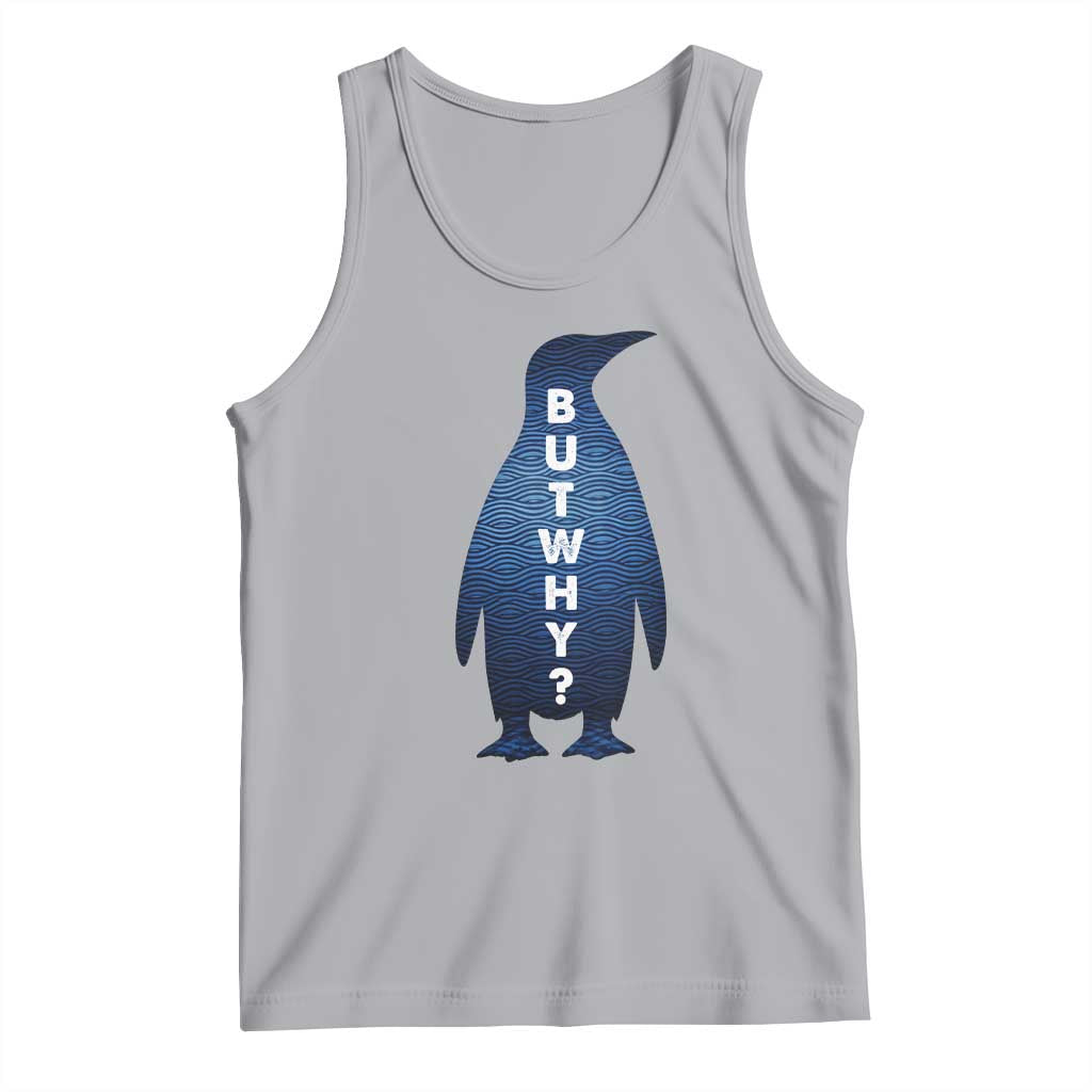But Why Penguin Tank Top Funny Nihilist Hiking Meme TS14 Athletic Heather Print Your Wear