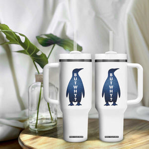 But Why Penguin Tumbler With Handle Funny Nihilist Hiking Meme TS14 Print Your Wear