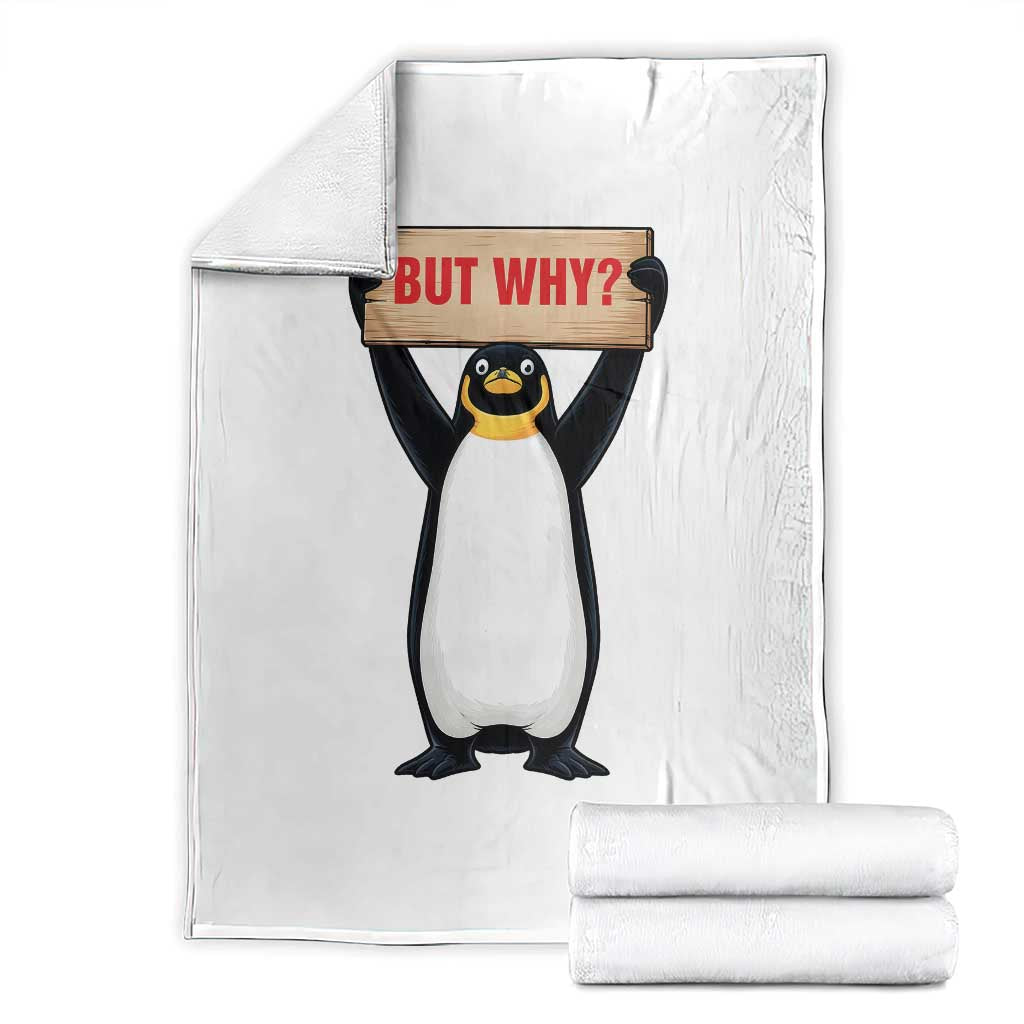 But Why Penguin Throw Blanket Funny Nihilist Penguin Hiking Meme TS14 White Print Your Wear