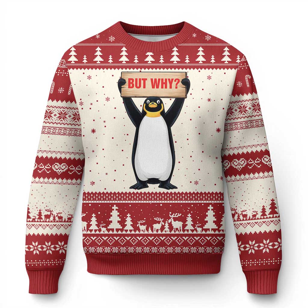 But Why Penguin Ugly Christmas Sweater Funny Nihilist Penguin Hiking Meme TS14 Beige Red Print Your Wear