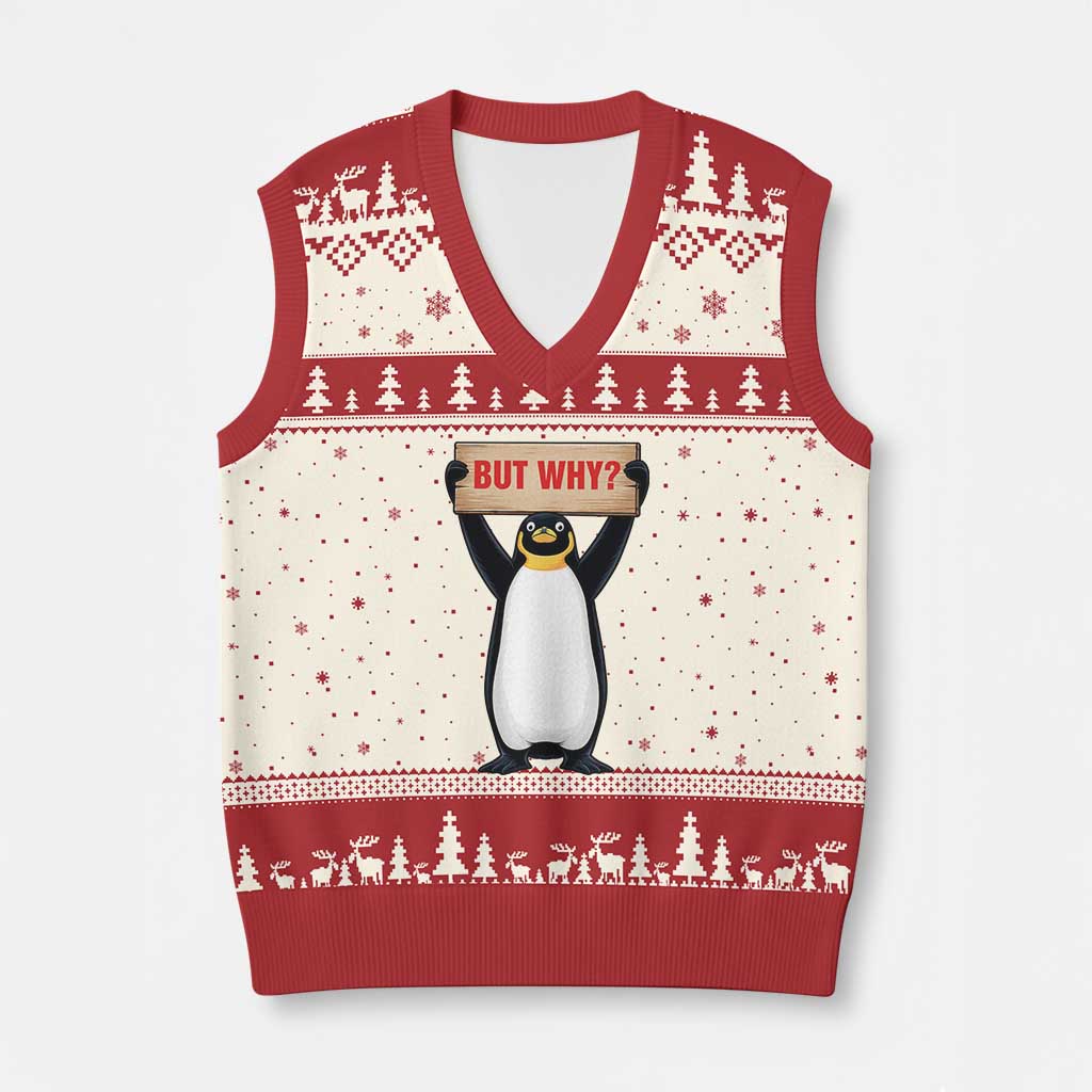But Why Penguin V-Neck Knit Sweater Vest Funny Nihilist Penguin Hiking Meme TS14 Beige Red Print Your Wear