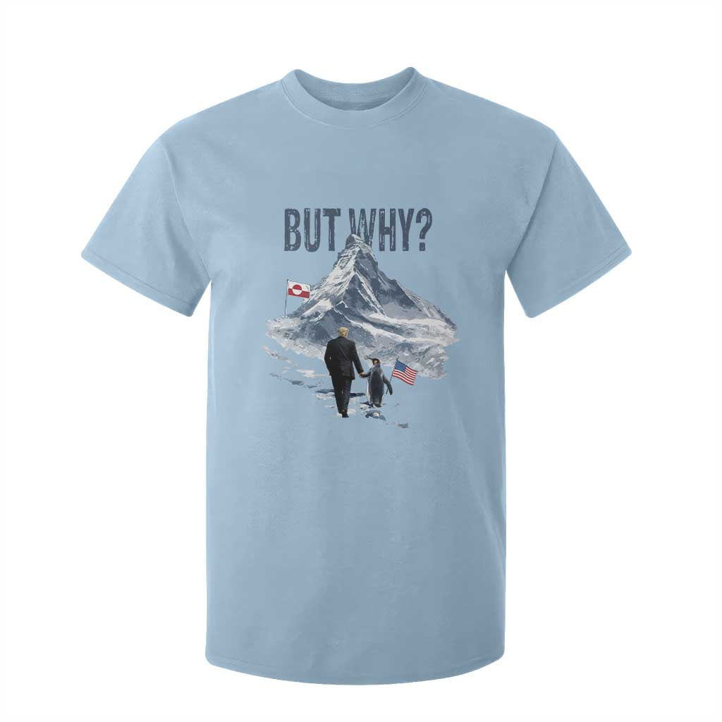 But Why Penguin T Shirt For Kid Head Towards The Mountains Penguin Meme TS14 Light Blue Print Your Wear