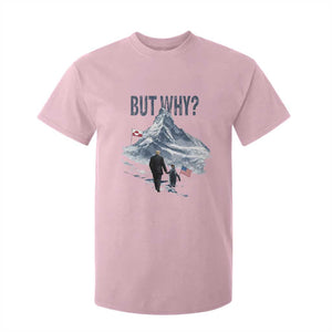 But Why Penguin T Shirt For Kid Head Towards The Mountains Penguin Meme TS14 Light Pink Print Your Wear
