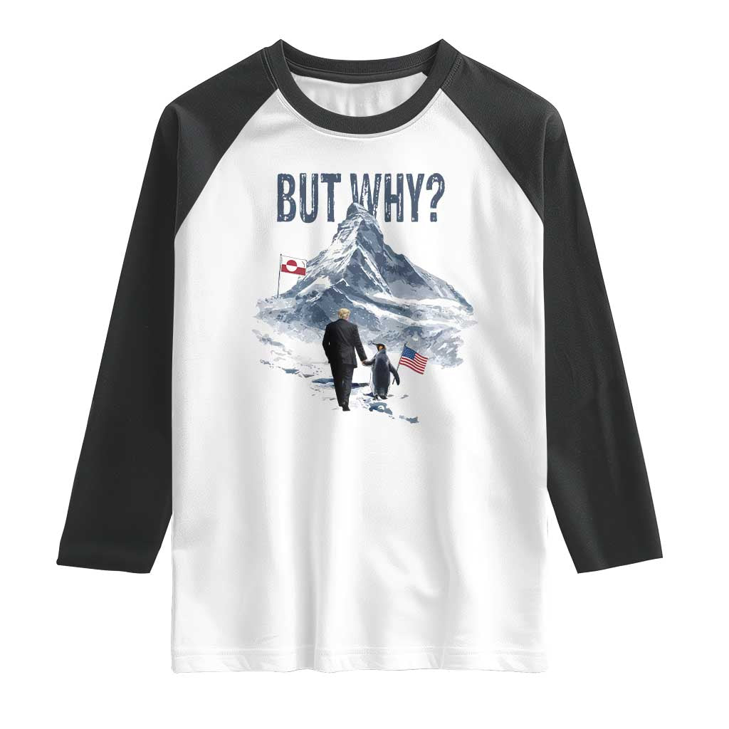 But Why Penguin Raglan Shirt Head Towards The Mountains Penguin Meme TS14 White Black Print Your Wear